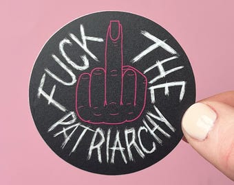 Fuck the patriarchy sticker, middle finger sticker, feminist sticker