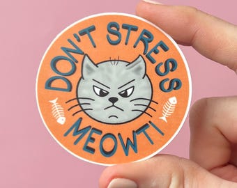 Don't stress meowt sticker, mental health sticker, therapy sticker