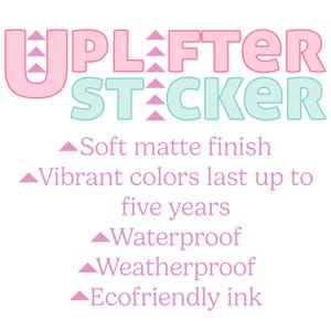 May include: Pink and light blue sticker with the text "UPLIFTER STACKER" in a playful font. The sticker features a soft matte finish, vibrant colors that last up to five years, and is waterproof, weatherproof, and uses eco-friendly ink.