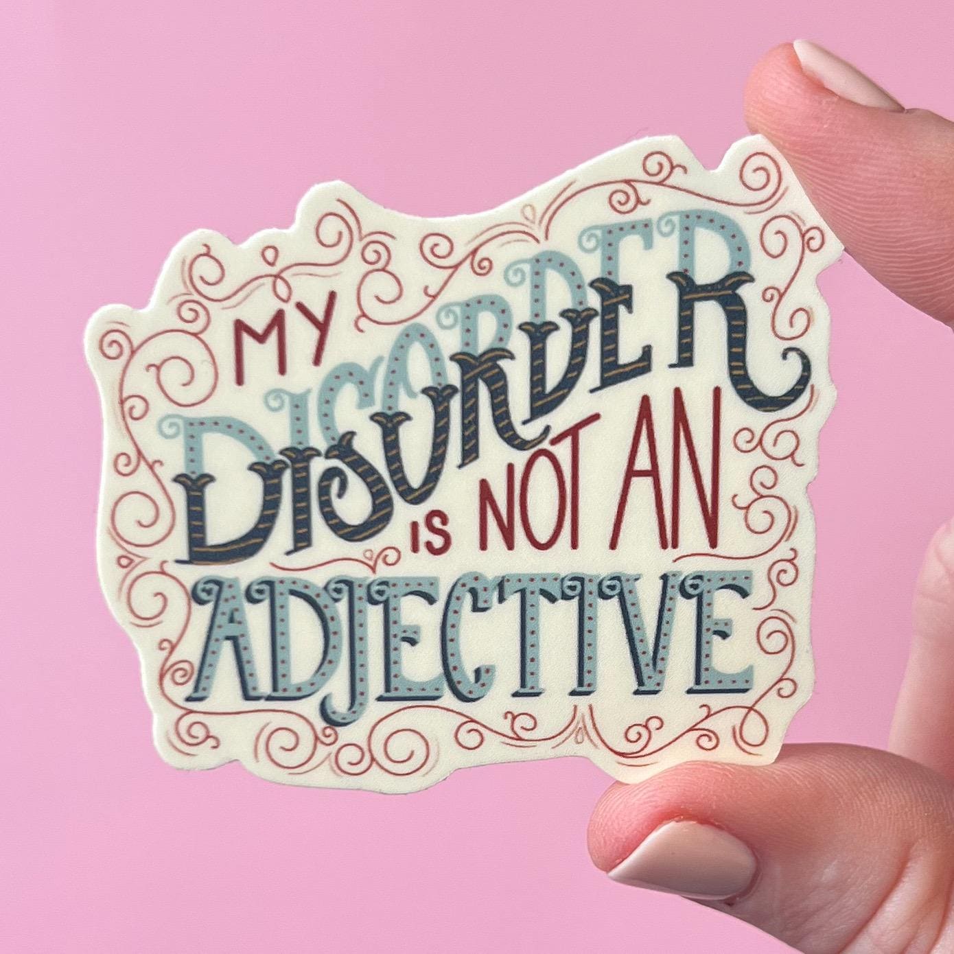 My disorder is not an adjective sticker, OCD sticker, bipolar sticker mental health decal