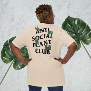 Antisocial Plant Club | Antisocial Tshirt | Plant Club Tshirt | Plant Parenthood | Plant Mom