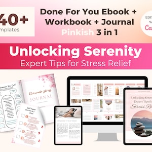 May include: A digital product bundle with over 140 templates for an ebook, workbook, and journal. The product is titled "Unlocking Serenity: Expert Tips for Stress Relief" and is designed in a pink color scheme. The image shows a computer screen, tablet, and phone displaying different pages of the product.