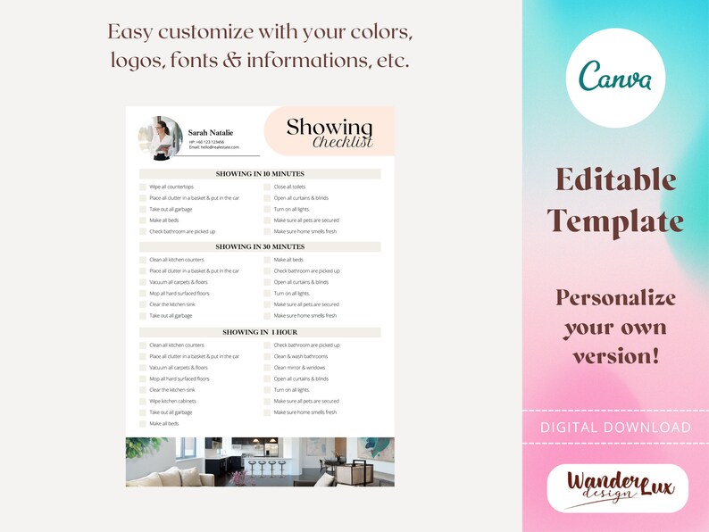 May include: A printable checklist for showing a house, with sections for 10 minutes, 30 minutes, and 1 hour. The checklist includes tasks such as wiping down countertops, vacuuming, and making sure the home smells fresh. The checklist is designed to be customized with your own colors, logos, fonts, and information.