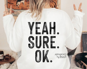 Yeah Sure Ok. Kelsea Ballerini. Digital File for Sublimation, Vinyl, Etc. PNG/JPEG
