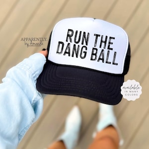 Run The Dang Ball | Trendy Baseball SnapBack Adjustable Trucker Hat