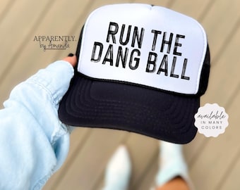 Run The Dang Ball | Trendy Baseball SnapBack Adjustable Trucker Hat