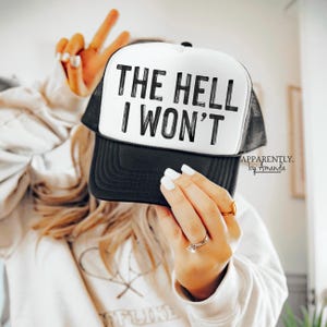 The Hell I Won’t | Trendy Baseball SnapBack Adjustable Trucker Hat