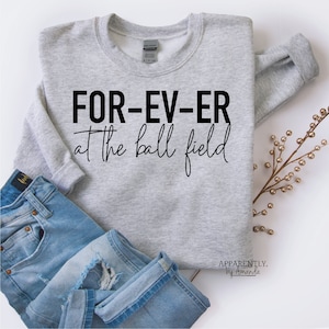 Forever at the Ball Field. Baseball Mom/Sandlot/for-ev-er. Digital File for Sublimation, Vinyl, Etc. PNG/JPEG