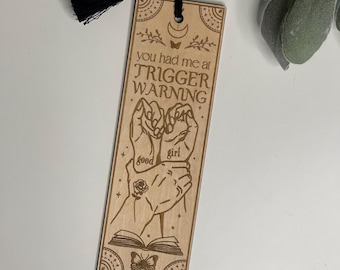 You Had Me at Trigger Warning Spicy Reader Smut Good Girl Wood Bookmark