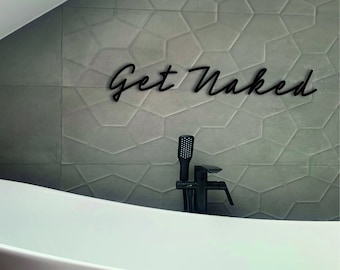 Get Naked - Bathroom Sign