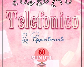 TELEFONO 60 MINUTI (su appuntamento)