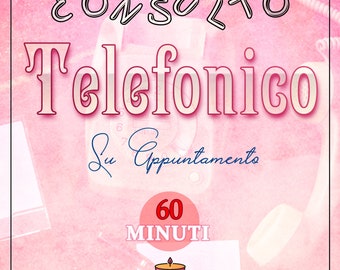 TELEFONO 60 MINUTI (su appuntamento)