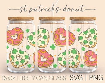 St Patrick’s Donuts • 16 Oz Glass Can Cut File, St Patricks Cup, Lucky Svg, Clover Leaf Svg, Clover Svg, Svg Png Files Digital Download