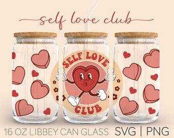 Self Love Club • 16oz Glass Can Cut File, Self Love Club Svg, Candy Heart Svg, Heart Svg, Retro Self Love Cartoon Svg, Svg For Cricut