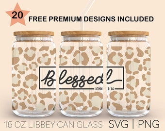 Blessed Svg, 16 Oz Glass Can Cut File, Faith Svg, Jesus Svg, God Svg, Motivational Inspirational Quotes Sayings Svg Cut File Silhouette