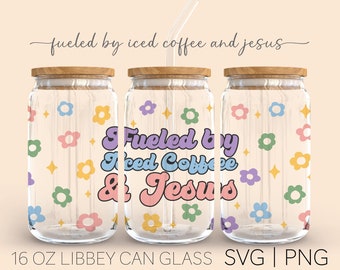 Fueled By Iced Coffee And Jesus  • 16 Oz Glass Can Cut File, Retro Libbey Wrap Svg, Coffee Cup Svg, Libbey Glass Wrap, Digital Download