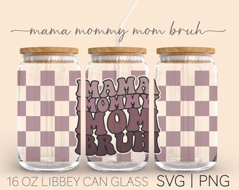 Mamá mamá mamá bruh a cuadros • 16oz Glass Can Cutfile, Mama Life Svg, Leopard Svg, Mama Can Glass, Cricut Cut File Svg, descarga digital