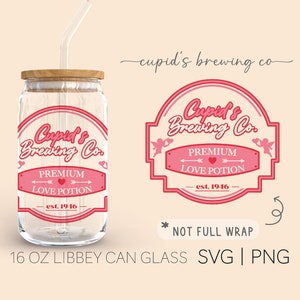 Cupid’s Brewing Company • 16 Oz Glass Can Cut File, Valentine’s Day Svg, Cupid Svg, Love Svg,  Svg Files For Cricut, Digital Download