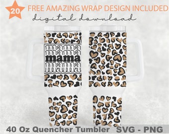 Mama Leopard Heart Svg, 40 Oz Quencher Tumbler,Mama Svg, Leopard Print Svg, Silhouette Cricut, Svg Files for Cricut, 40oz Tumbler Wrap