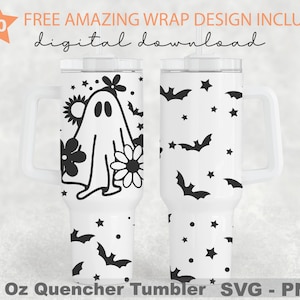 May include: A white 40 ounce tumbler with a black ghost and floral design on one side and a black bat and star pattern on the other side.  The text "FREE AMAZING WRAP DESIGN INCLUDED" and "digital download" is at the top of the image.