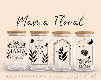 Mama Floral Frame Libbey Can Glass Svg, 16 Oz Can Glass, Mother's Day, Mama Svg, Mom Life Svg, Gift For Mom, Happy Mom Svg, Digital Download