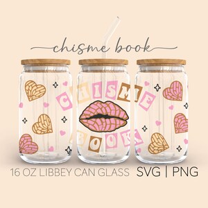 Chisme Book• 16oz Glass Can Cutfile, Cafecito y Chisme Can Glass Svg, Conchas Svg, Cafecito Svg, Silhouette Cricut, Svg Files for Cricut