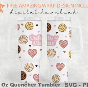 Cafecito y Chisme Svg, 40 Oz Quencher Tumbler, Mexican Conchas Svg, Cafecito Svg, Silhouette Cricut, Svg Files for Cricut, 40oz Tumbler Wrap