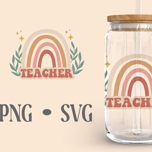 Teacher Life Boho Libbey Can Glass Svg, 16 Oz Can Glass, Boho Svg ...