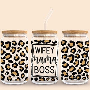 Wifey Mama Boss Wrap Svg | Libbey Can Glass | Wife Mom Boss SVG | Boss ...