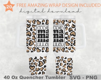 Mama Leopard Heart Svg, 40 Oz Quencher Tumbler, Mama Svg, Leopard Print Svg, Silhouette Cricut, Svg Files for Cricut, 40oz Tumbler Wrap
