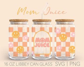 Mom Juice Live Can Glass Svg, 16 Oz Can Glass, Smiley Can Glass Wrap Svg , Cricut Cut File, PNG, Coffee Cup Svg, Smiley Libbey Glass Wrap