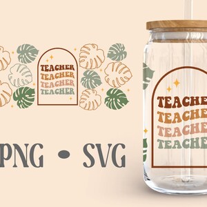 Teacher Monstera Boho Libbey Can Glass Svg, 16 Oz Can Glass, Teacher ...