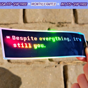 Undertale Despite Everything It's Still You Quote Sticker Video Game Handmade Holographic Vinyl Stickers