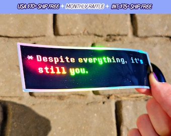 Undertale Despite Everything It's Still You Quote Sticker Video Game Handmade Holographic Vinyl Stickers