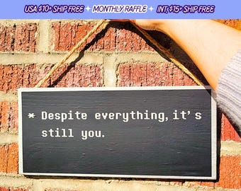 Undertale Despite Everything It's Still You Sign Handmade Hanging Wooden Game Room Signs Silver Wall Art