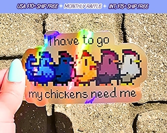Stardew Valley I Have To Go My Chickens Need Me Sticker Vinyl Decal Stickers