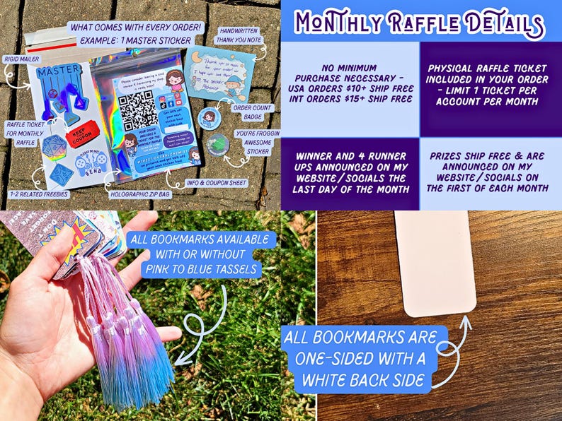 May include: An assortment of items, including stickers, a raffle ticket, and a bookmark with pink to blue tassels. The image also features text about monthly raffle details and what comes with each order.