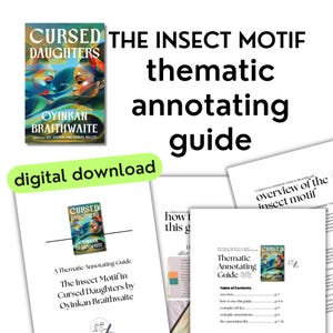 May include: A digital download of a thematic annotating guide for "Cursed Daughters" by Oyinkan Braithwaite. The guide focuses on the insect motif, with the book cover visible. The text "digital download" is in a green rounded rectangle.