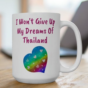 Thailand Coffee Mug, Nice Thailand 15oz Souvenir, Thailand Memory, Good Thailand Gift, FREE USA SHIPPING, Great Thailand Memento, Thailand
