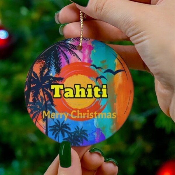 Tahiti Christmas Ornament, Nice Tahiti Christmas Decorations, FREE SHIPPING, Great Tahiti Christmas Gifts, Cool Tahiti Christmas Souvenirs