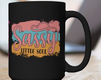 Sassy Coffee Mug, Sassy Coffee Cup, FREE SHIPPING, Women's Gifts, Gifts for Women, Gifts for Her, Coffee Lovers, Sarcastic Coffee Mug, Mugs