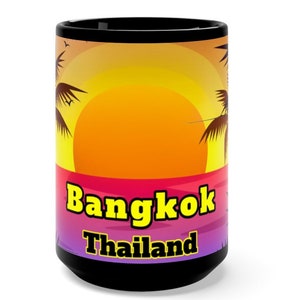 Bangkok Coffee Mug, Nice Bangkok 15oz Memorabilia, Bangkok Keepsake, FREE SHIPPING, Great Bangkok Gift Idea, Cool Bangkok Souvenir, Thailand