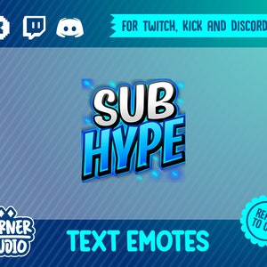 Sub Hype Twitch, Discord & Kick text emote for streaming or gaming