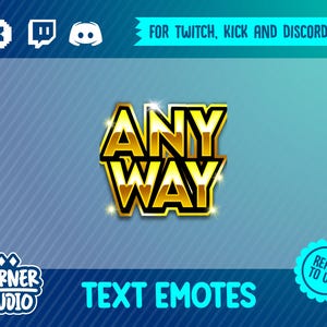Anyway gold Twitch, Discord & Kick text emote for streaming or gaming