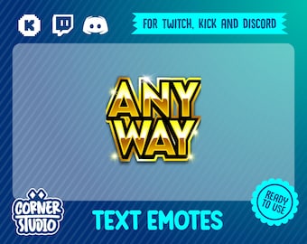 Anyway gold Twitch, Discord & Kick text emote for streaming or gaming