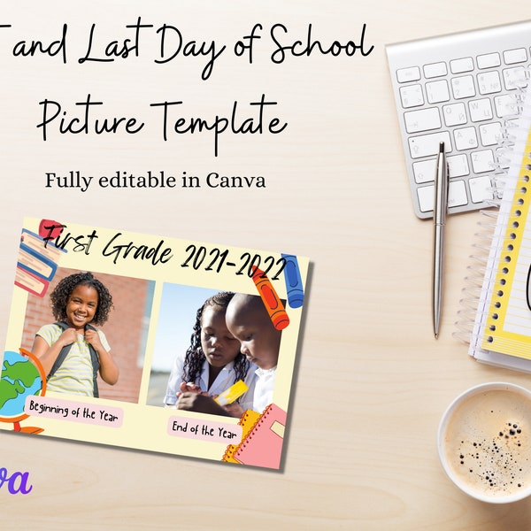 First and Last Day of School Picture Template | First Day of School | Last Day of School | Picture Template | Canva Template | School Pic