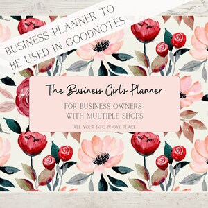 Puede incluir: Una agenda con estampado floral rosa y blanco con el título "The Business Girl's Planner" y el texto "For Business Owners with Multiple Shops. All Your Info in One Place."