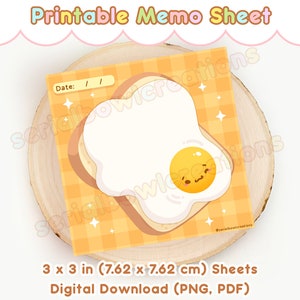 May include: Printable memo sheet featuring a cartoon fried egg on toast with a yellow yolk and a smiling face. The sheet is 3 inches by 3 inches (7.62 cm by 7.62 cm) and is available as a digital download in PNG and PDF formats.