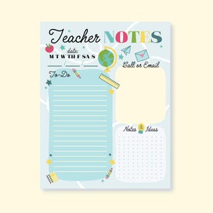 May include: A light blue Teacher Notes notepad with colorful illustrations. The notepad includes sections for to-do lists, notes, and ideas, with a section for the date and a call or email section. The design features an apple, globe, and pencil.