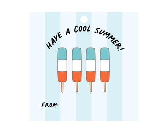 May include: A square card with a light blue and white striped background. The card features four popsicle illustrations with blue, white, and orange sections. The text "HAVE A COOL SUMMER!" is written above the popsicles, and "FROM:" is written below.